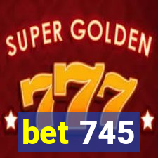 bet 745